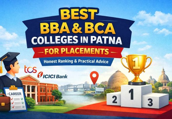 Best BBA & BCA Colleges in Patna for Placement
